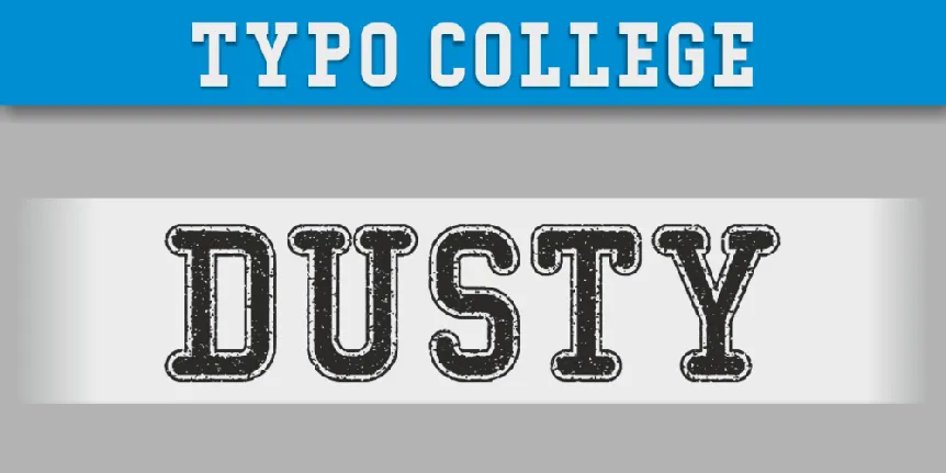 Typo College Dusty Demo font