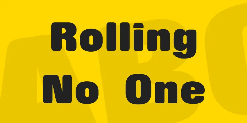 Rolling No One font