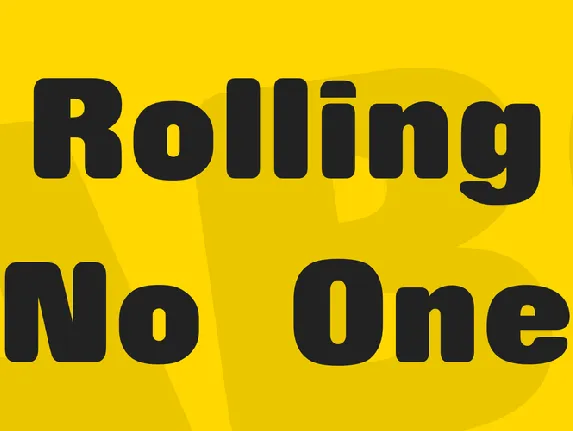 Rolling No One font