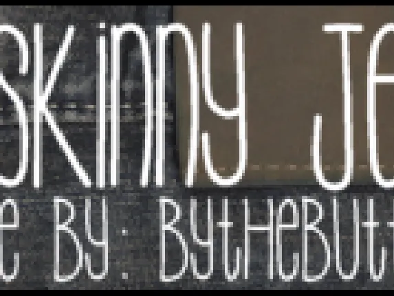 MySkinnyJeans font