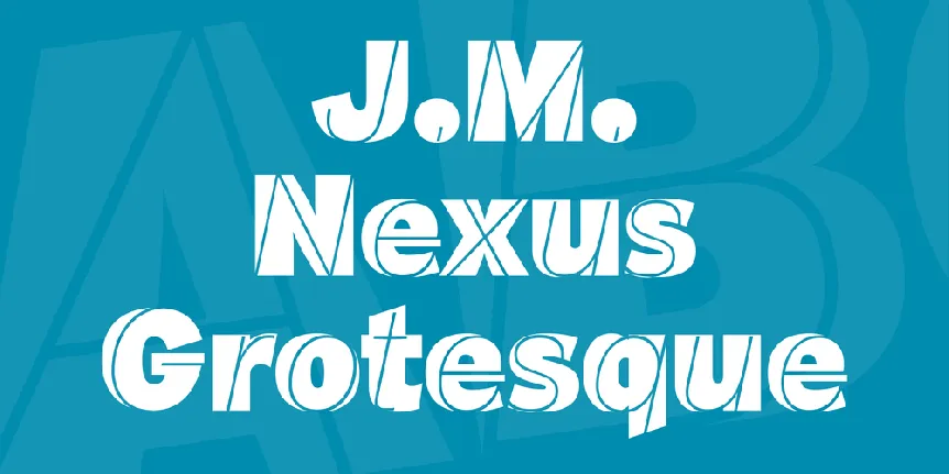 J.M. Nexus Grotesque font