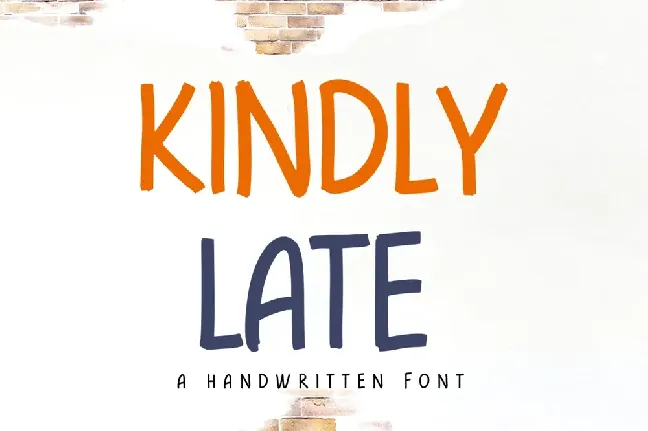 kindly late font