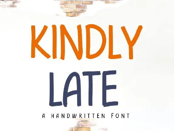 kindly late font