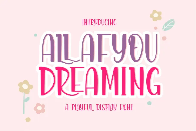 Allafyou Dreaming font