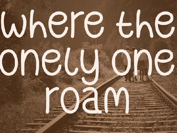 Where the Lonely Ones Roam font