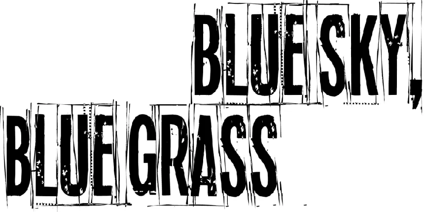 Blue sky, blue grass font