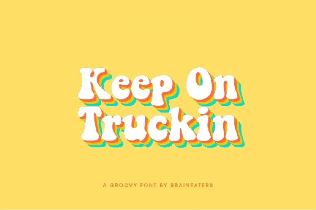 Keep on Truckin’ FW font