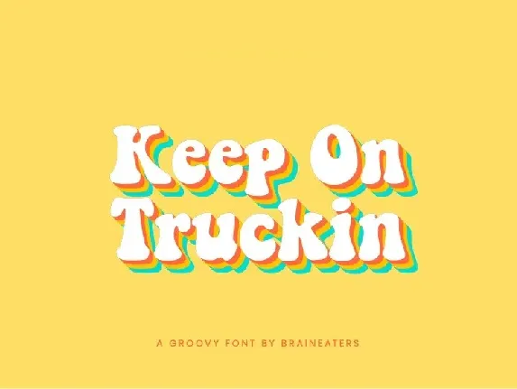 Keep on Truckin’ FW font