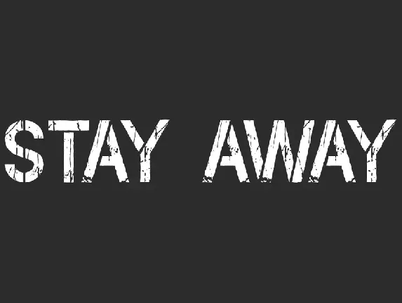 Stay Away font