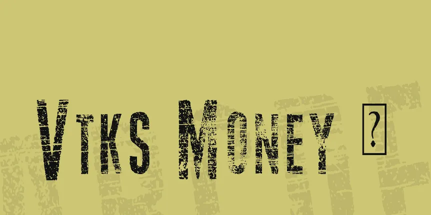 Vtks Money 2 font