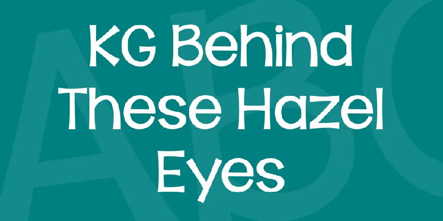 KG Behind These Hazel Eyes font