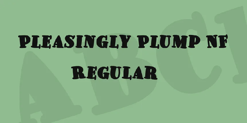 Pleasingly Plump NF font