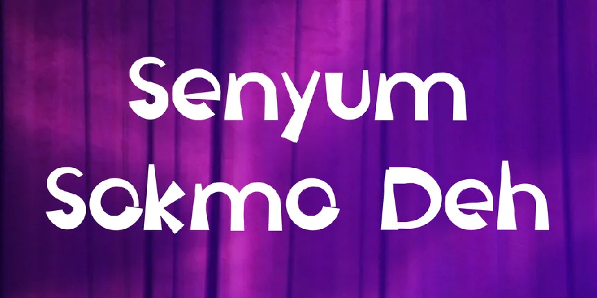 Senyum Sokmo Deh font