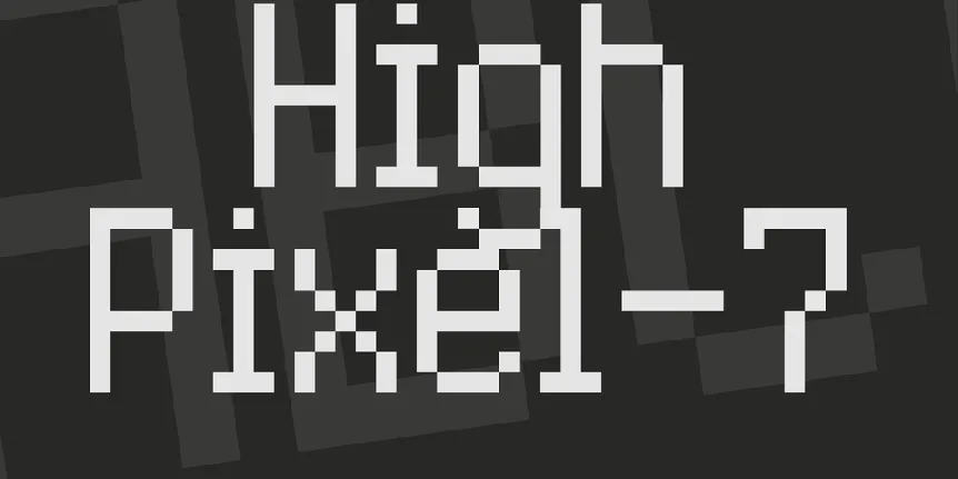 High Pixel-7 font