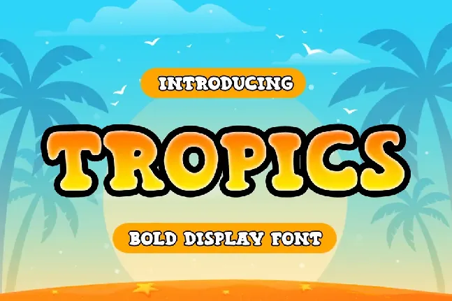 Tropics font