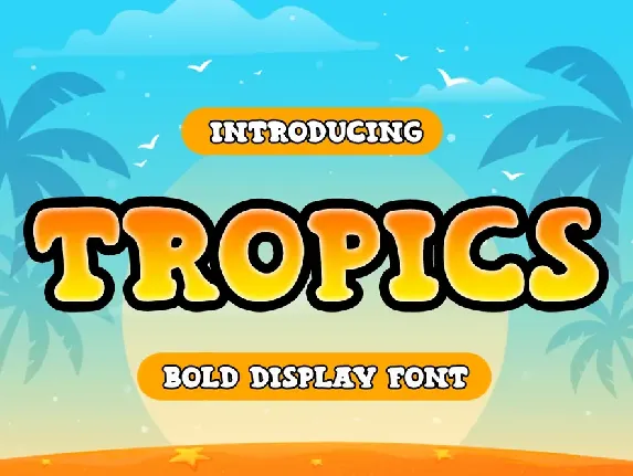 Tropics font