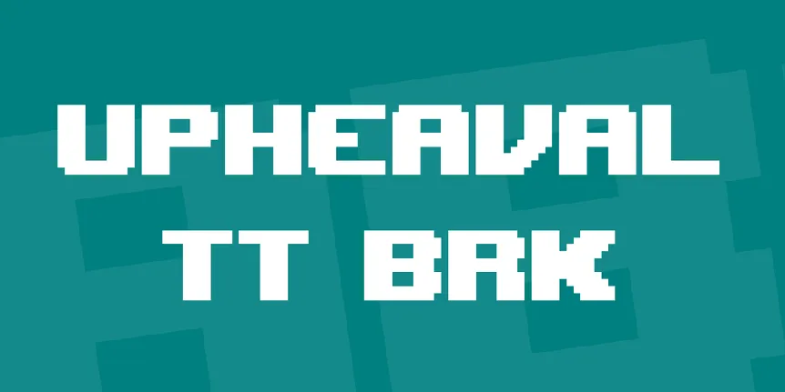 Upheaval TT BRK font