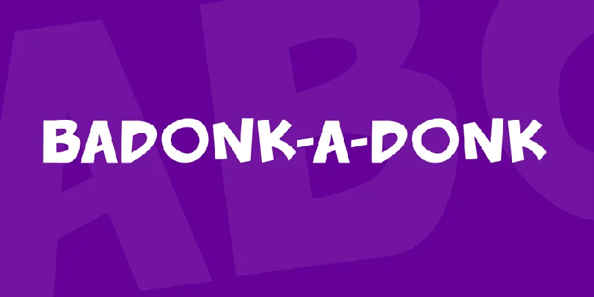 Badonk-a-donk font