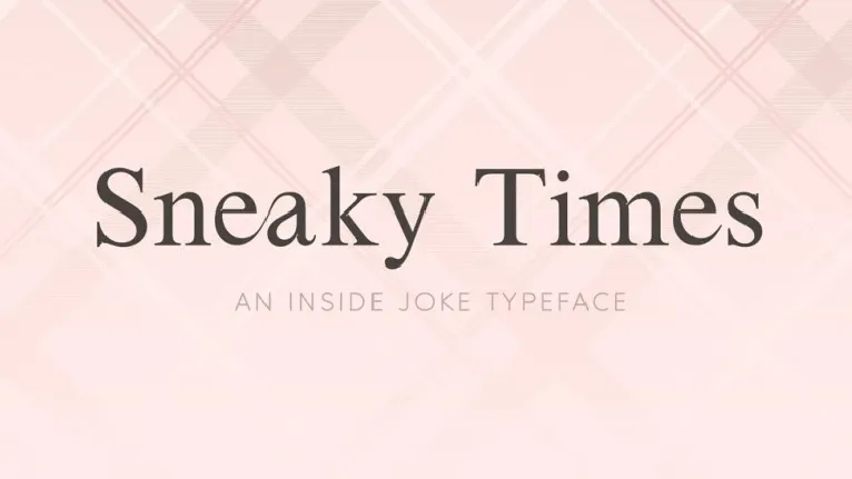 Sneaky Times font