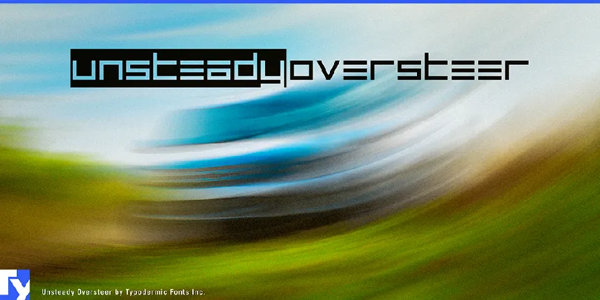 Unsteady Oversteer font