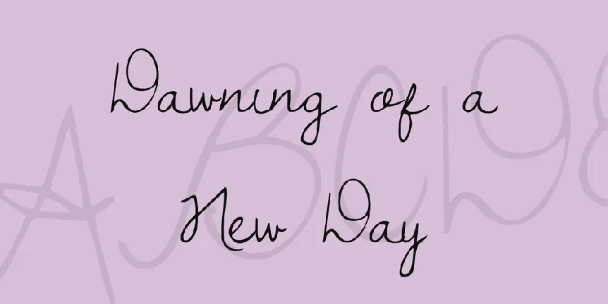 Dawning of a New Day font