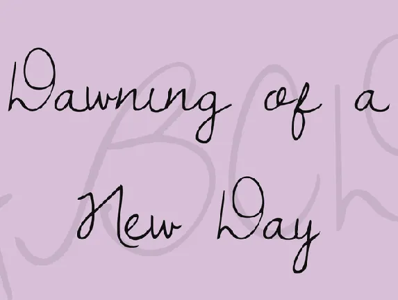 Dawning of a New Day font