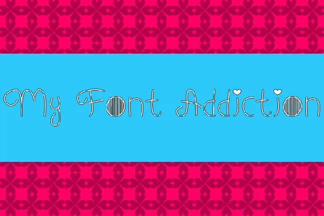 My Font Addiction