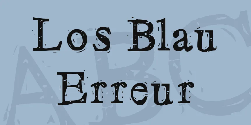 Los Blau Erreur font