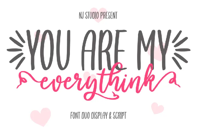 you are my everythink font