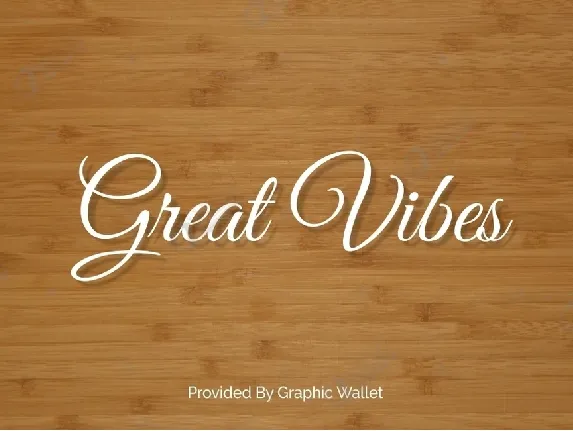 Great Vibes font