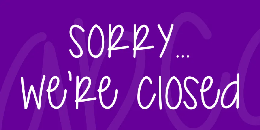 Sorry... We're Closed font