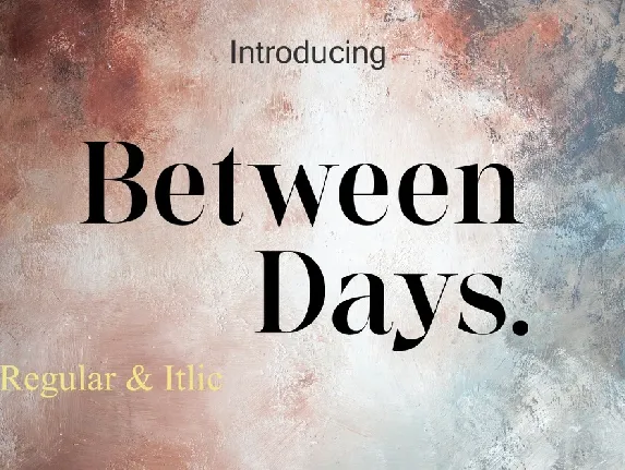 Between Days font