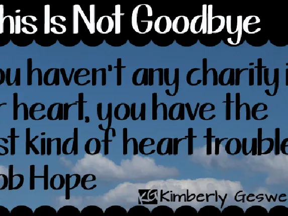 KG This Is Not Goodbye font