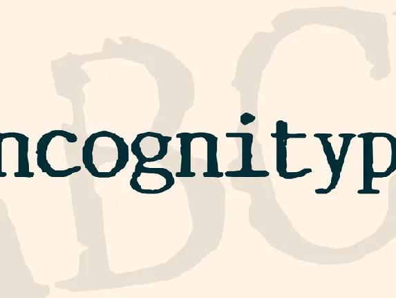 Incognitype font