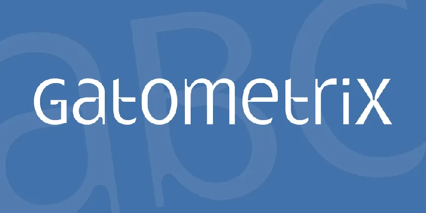 Gatometrix font