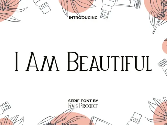 I Am Beautiful font