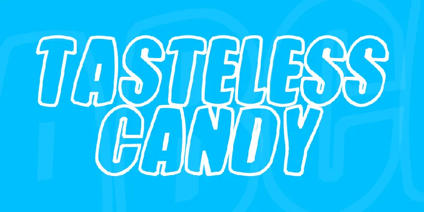 Tasteless Candy font