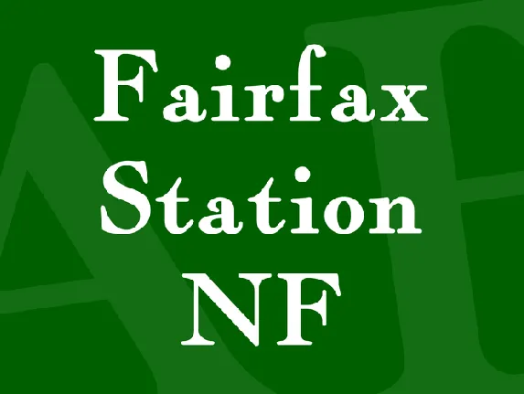 Fairfax Station NF font