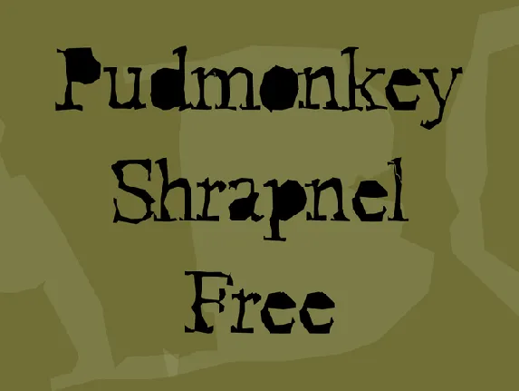 Pudmonkey Shrapnel Free font