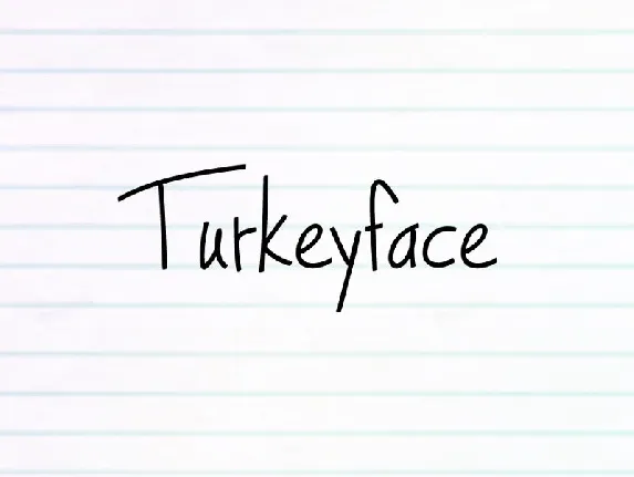 Turkeyface font