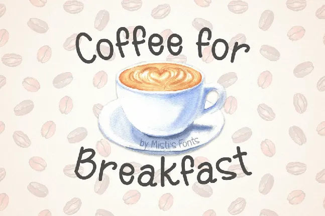 Coffee for Breakfast font