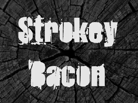 Strokey Bacon font