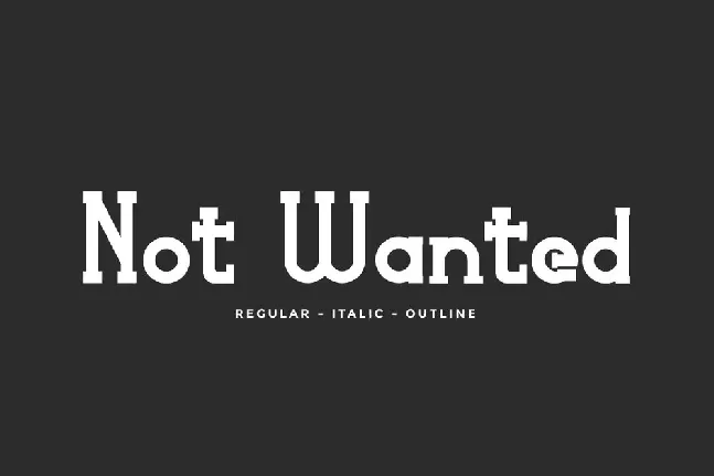 Not Wanted font