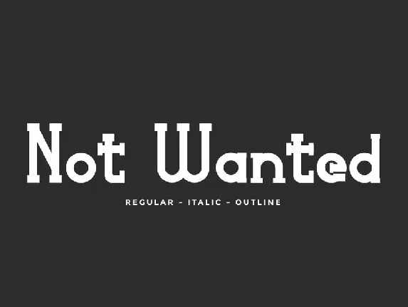 Not Wanted font