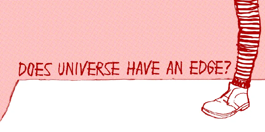 Does universe have an edge? font