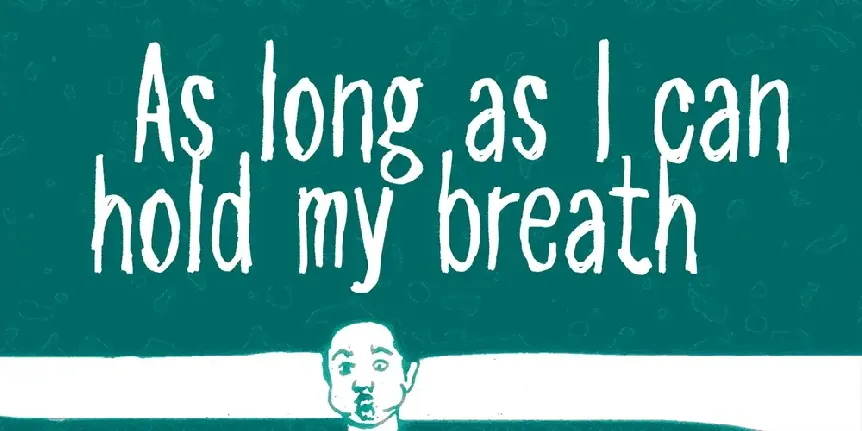 As long as I can hold my breath font