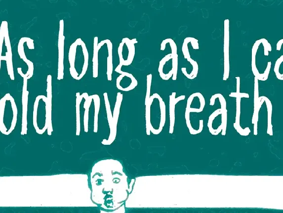 As long as I can hold my breath font