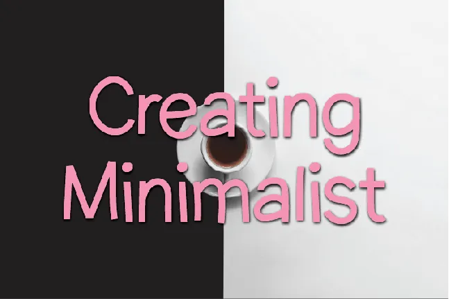 Creating Minimalist font