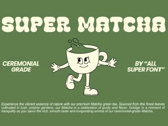 Super Matcha font