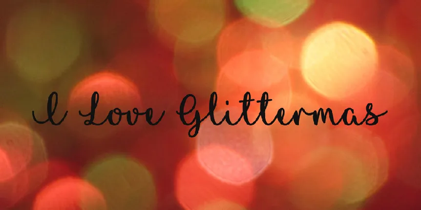 I Love Glittermas font